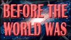 Before The World Was video thumbnail