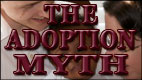 THE ADOPTION MYTH video thumbnail