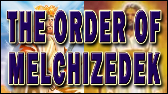 THE ORDER OF MELCHIZEDEK video thumbnail